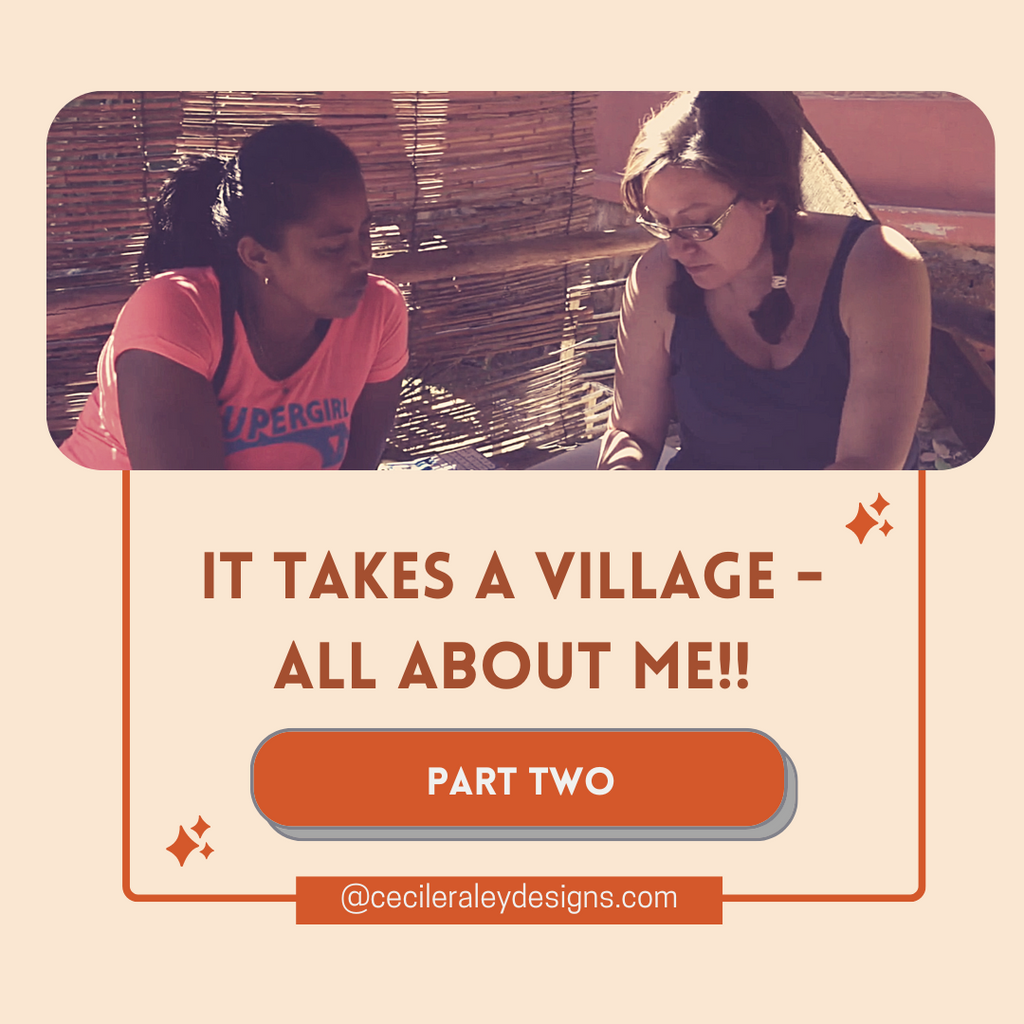 It Takes a Village, Part 2: All About ME!!