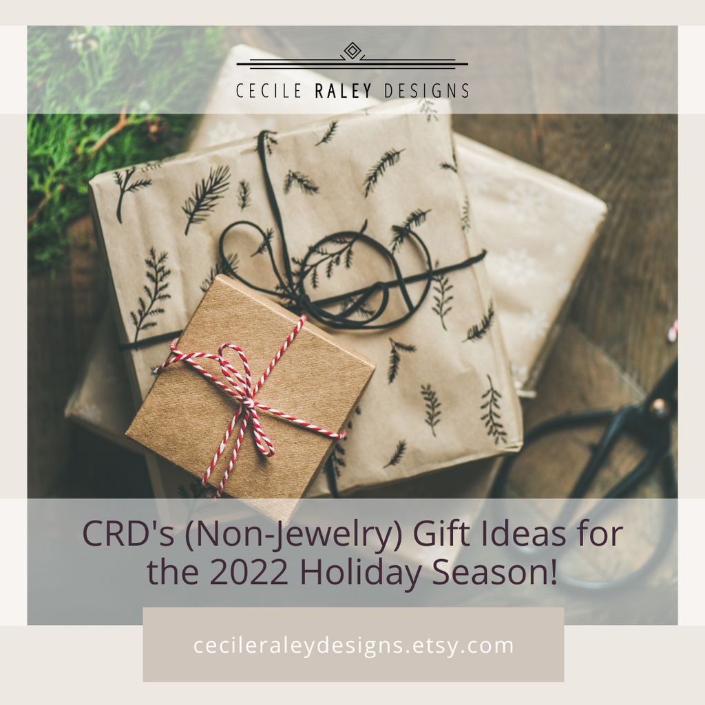 CRD's (Non-Jewelry) Gift Ideas for the 2022 Holiday Season!