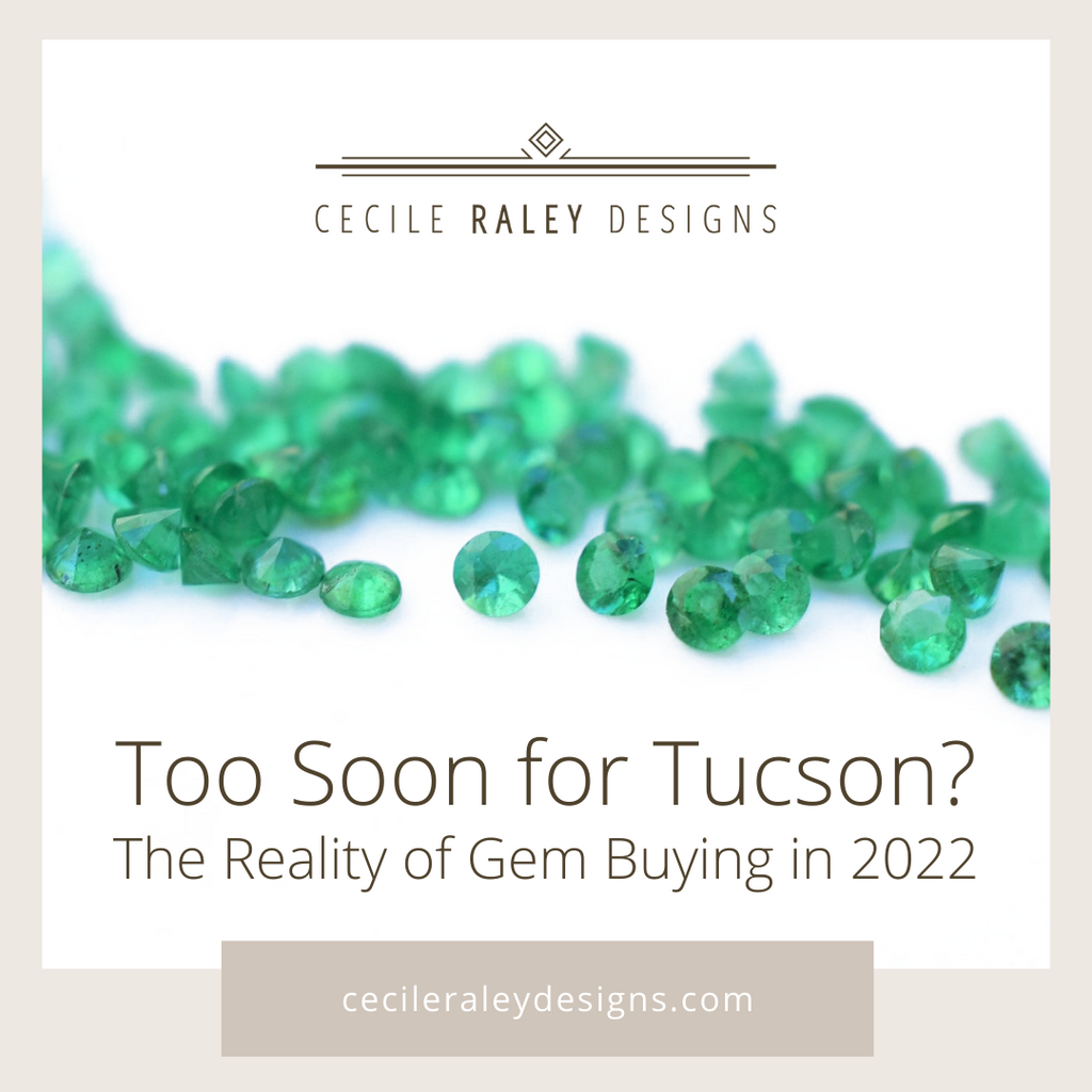 Too Soon for Tucson?  The Reality of Gem Buying in 2022
