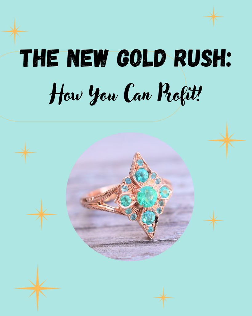 The New Gold Rush: How You can Profit!