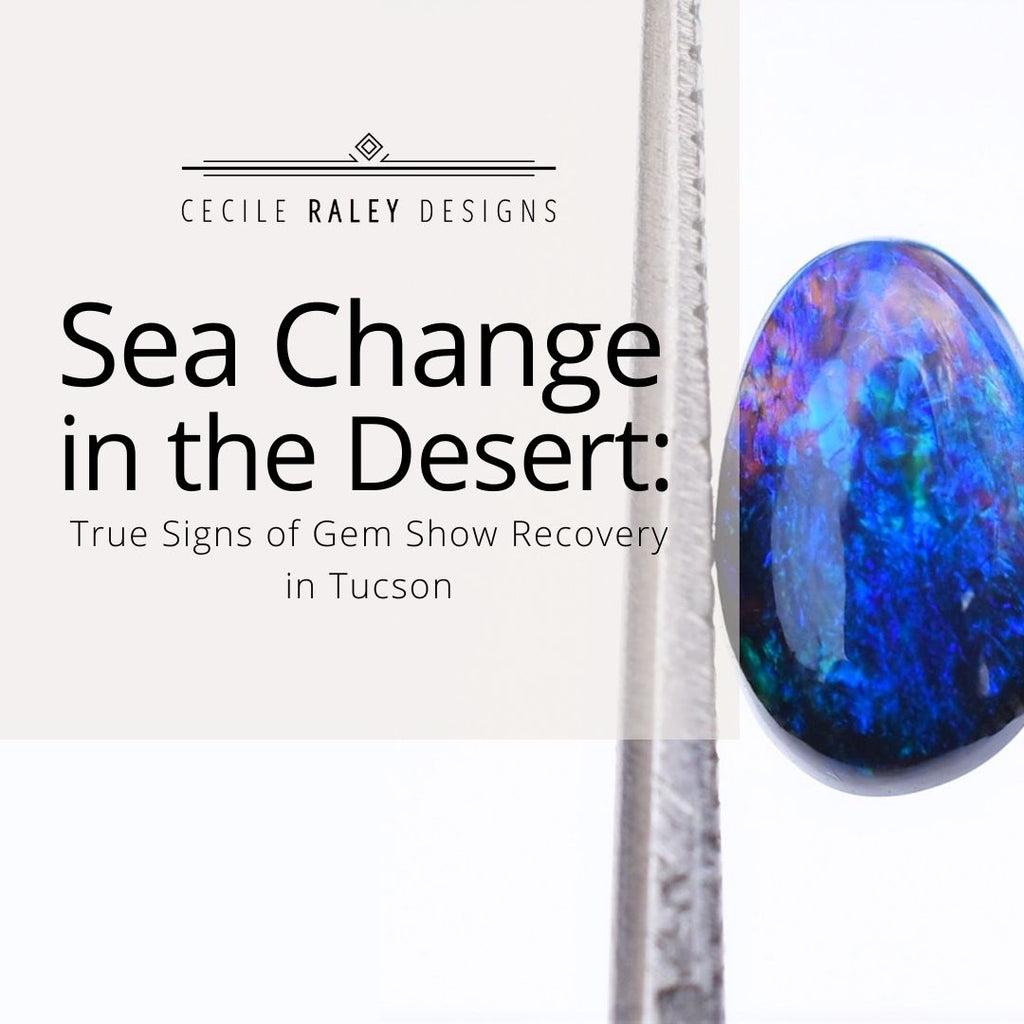Sea Change in the Desert: True Signs of Gem Show Recovery in Tucson